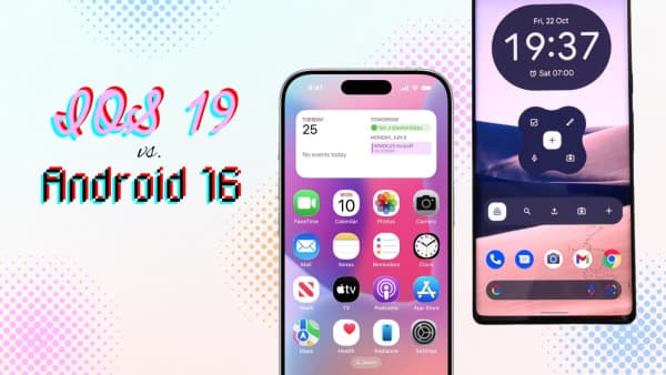 iOS 19 vs. Android 16 - Mobile OS Comparison