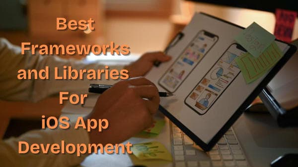 Top 10 Swift Frameworks and Libraries for iOS App Development in 2025