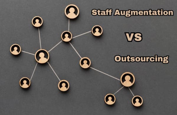 Staff Augmentation vs Outsourcing