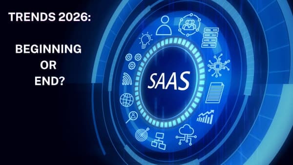Global SaaS Trends in 2026: Beginning or End?